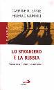 DI SANTE - GIUNTOLI, Lo straniero e la Bibbia