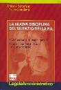 CENTOFANTI N.& PAOLO, La nuova disciplina del silenzio della P.A.