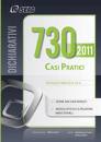 FERRARO - TONIOLATTI, 730/2011 casi pratici. Guida per nuovi operatori