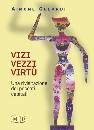 GELARDI AIMONE, Vizzi vezzi virtu