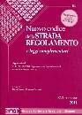 CHIAESE PETRUCCI, Nuovo codice della strada. Regolamento