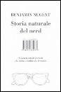 NUGENT BENJAMIN, Storia naturale dei Nerd