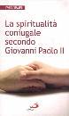 SEMEN YVES, La spiritualit coniugale secondo Giovanni Paolo