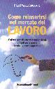 SPOSATO PIER PAOLO, Come reiserirsi nel mercato del lavoro