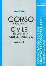 FRATINI MARCO, Corso ragionato di civile Volume 3 Magistratura