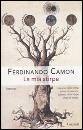 CAMON FERDINANDO, La mia stirpe