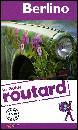 GUIDE ROUTARD, Berlino