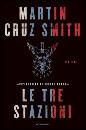 CRUZ SMITH MARTIN, le tre stazioni