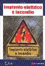 SISANI SERGIO, Impianto elettrico e incendio