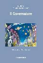 DE BENEDETTI RINALDO, Il governatore