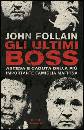 FOLLAIN JOHN, gli ultimi boss