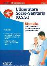 AA.VV., Operatore socio-sanitario  OSS Manuale