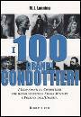 LANNING MICHAEL LEE, I 100 grandi condottieri