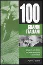 SPIGNESI STEPHEN J., 100 grandi italiani