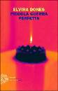 DONES ELVIRA, Piccola guerra perfetta