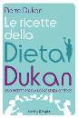 DUKAN PIERRE, Le ricette della dieta Dukan