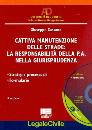 CASSANO GIUSEPPE, Cattiva manutenzione delle strade "responsabilit�"