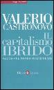CASTRONOVO VALERIO, il capitalismo ibrido