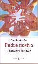 BUSCHINI PIERO S.J., Padre nostro Cuore del Vangelo