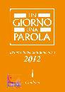 CHIESE EVANGELICHE, Un giorno una parola 2012