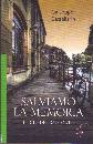 CASTELLARIN GIUSEPPE, Salviamo la memoria Il rito del racconto