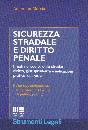 MOCCIA AMBROGIO, Sicurezza stradale e diritto penale