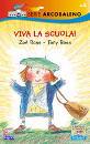 ROSS TONY - ROSS ZOE, viva la scuola!