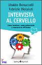 DIOLAIUTI BONUCCELLI, intervista al cervello