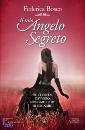 BOSCO FEDERICA, il mio angelo segreto