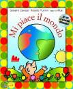 PIUMINI - CAVIEZEL, Mi piace il mondo Libro + cd