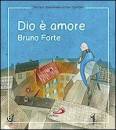 FORTE BRUNO, Dio  amore