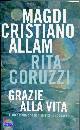 ALLAM MAGDI-CORUZZI, Grazie alla vita