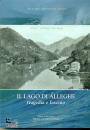 DEL NEGRO GIO-MARIA, Il lago di Alleghe. Tragedia e fascino