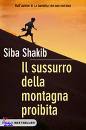 SHAKIB SIBA, il sussurro della montagna proibita