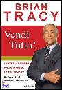 TRACY BRIAN, Vendi tutto