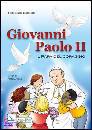 BOSCO TERESIO, Giovanni Paolo II Il papa del coraggio