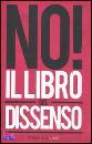 HSIAO A. - LIM A., il libro del dissenso