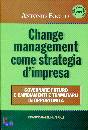 FOGLIO ANTONIO, Change management come strategia d