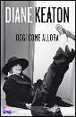 KEATON DIANE, oggi come allora