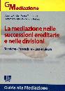 SAVIO - CAMPANATI..., La mediazione nelle successioni ereditarie