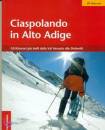 AA.VV., Ciaspolando in alto adige