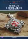immagine di Templari e templarismo Storia Mito Menzogne
