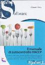 VINAY MANUELA, Il manuale di autocontrollo HACCP Software