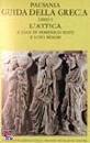 PAUSANIA, Guida della Grecia libro I. L