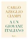 CIAMPI CARLO, A un giovane italiano