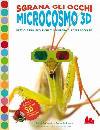 ROTHSTEIN BARRY-BETS, Sgrana gli occhi Microcosmo 3d