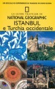 NATIONAL GEOGRAPHIC, Istanbul e Turchia occidentale