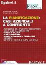 BARLETTELLI - RIGON, La pianificazione: casi aziendali a confronto