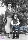 Gitai Amos, efratia. storia di una famiglia ebrea