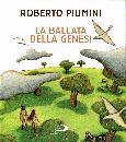 PIUMINI ROBERTO, La ballata della genesi